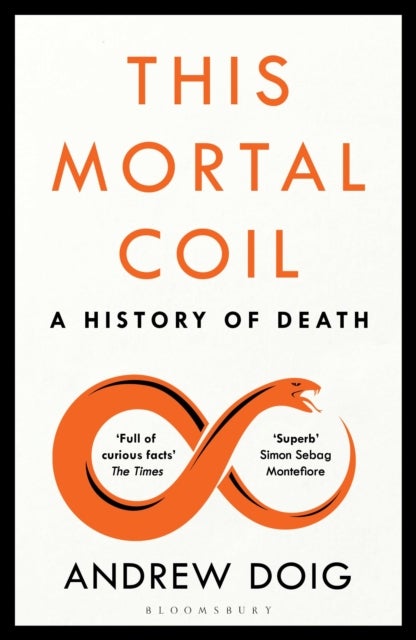 This Mortal Coil - A Guardian, Economist & Prospect Book of the Year