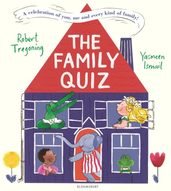 The Family Quiz - A celebration of you, me and every kind of family!