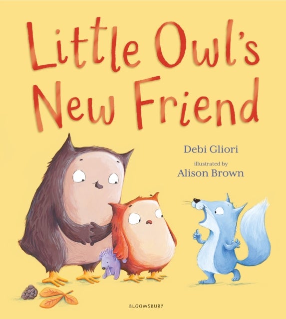 Little Owl's New Friend - The ideal picture book for new school starters