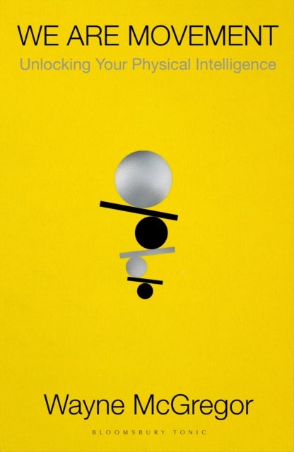 We Are Movement - Unlocking Your Physical Intelligence