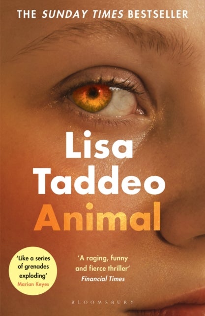 Animal - The ‘compulsive’ (Guardian) new novel from the author of THREE WOMEN