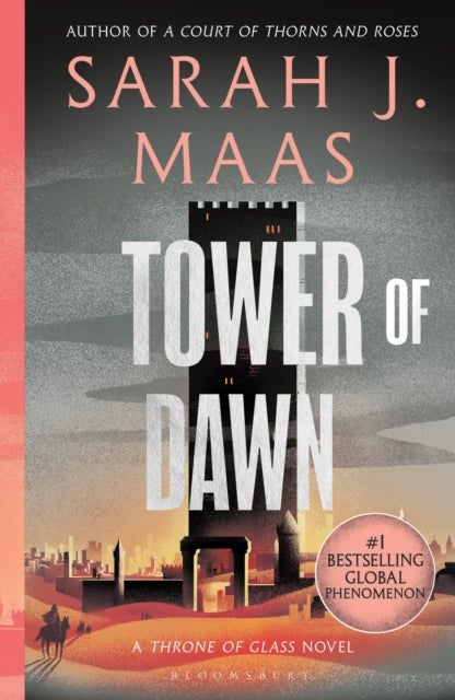 Tower of Dawn - From the # 1 Sunday Times best-selling author of A Court of Thorns and Roses