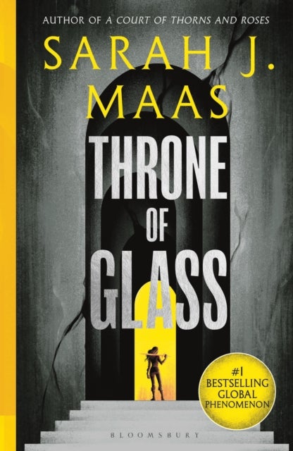 Throne of Glass - From the # 1 Sunday Times best-selling author of A Court of Thorns and Roses
