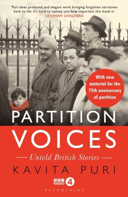 Partition Voices - Untold British Stories - Updated for the 75th anniversary of partition