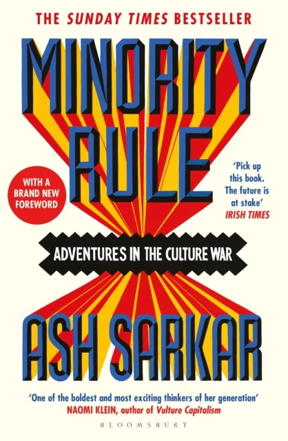 Minority Rule - Adventures in the Culture War – the instant Sunday Times bestseller