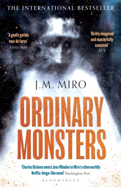 Ordinary Monsters. The Talents Series - Book 1 - The dark and dazzling Sunday Times bestseller and first book in the Talents Trilogy