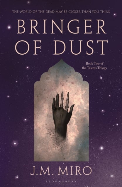 Bringer of Dust - The spellbinding second book in the internationally bestselling Talents Trilogy