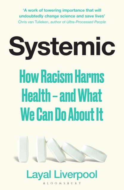 Systemic - How Racism Harms Health – and What We Can Do About It
