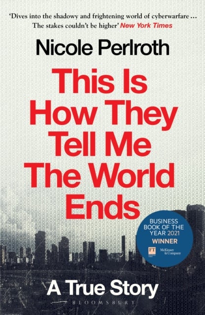 This Is How They Tell Me the World Ends - A True Story