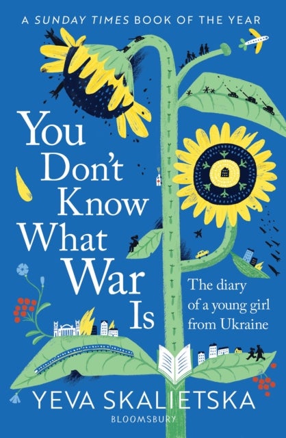 You Don't Know What War Is - The Diary of a Young Girl From Ukraine