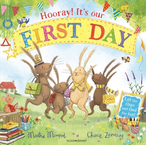 Hooray! It's Our First Day - A Starting School Lift-the-Flap Adventure (The Bunnies of Hoppity Hill)