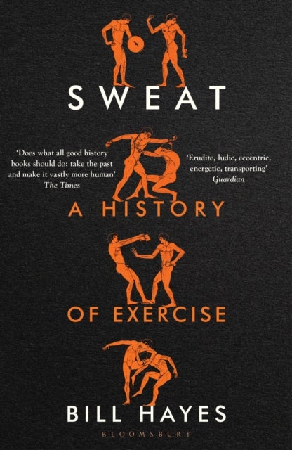 Sweat - A History of Exercise
