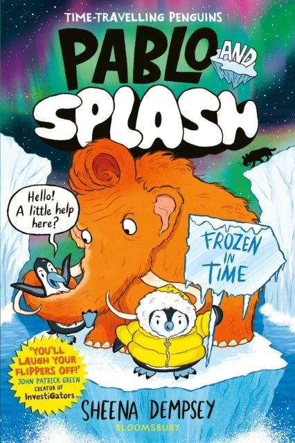 Pablo and Splash: Frozen in Time - The hilarious kids' graphic novel series about time-travelling penguins