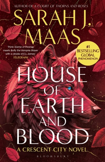 House of Earth and Blood - The first book in the SENSATIONAL Crescent City series, from the creator of ACOTAR