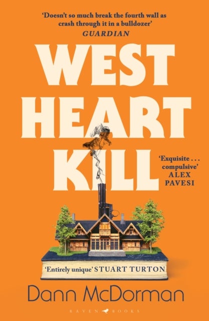 West Heart Kill - An outrageously original work of meta fiction