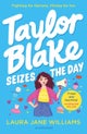 Taylor Blake Seizes the Day