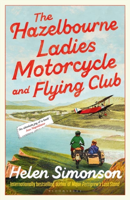 The Hazelbourne Ladies Motorcycle and Flying Club - the captivating new novel from the bestselling author of Major Pettigrew's Last Stand