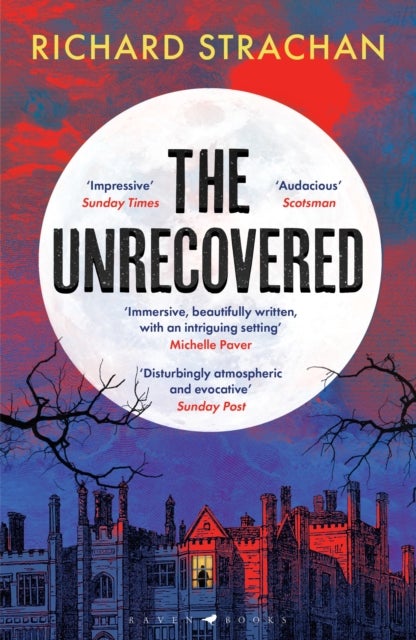 The Unrecovered - A richly atmospheric tale of madness, war and all-encompassing obsession set in Scotland