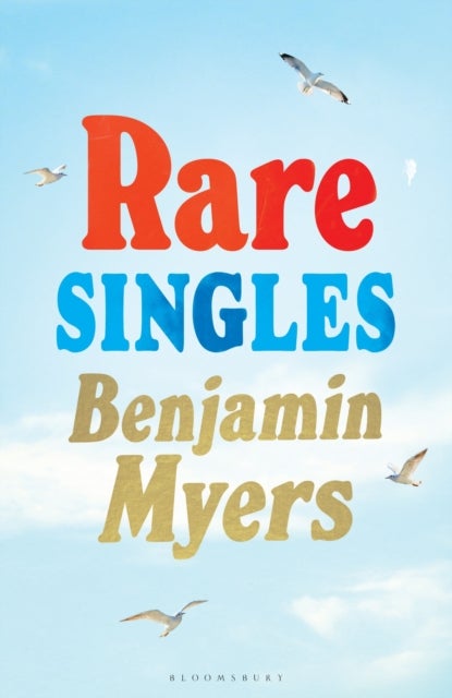 Rare Singles - ‘A heartwarming summer read’ independent.co.uk
