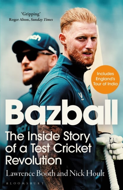 Bazball - The inside story of a Test cricket revolution
