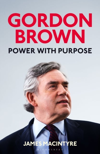 Gordon Brown - Power with Purpose