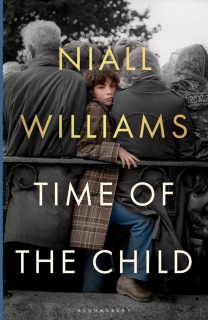Time of the Child - Winner of the Kerry Group Irish Novel of the Year Award