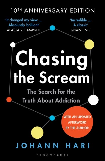 Chasing the Scream - The First and Last Days of the War on Drugs – 10th Anniversary Edition