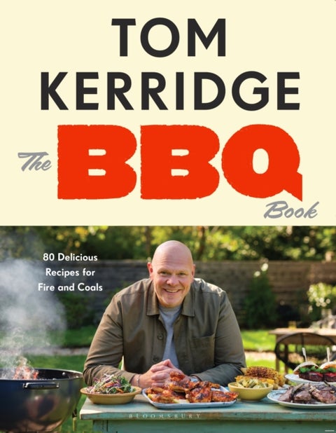 The BBQ Book - The ultimate recipes for your outdoor grill: THE SUNDAY TIMES BESTSELLER