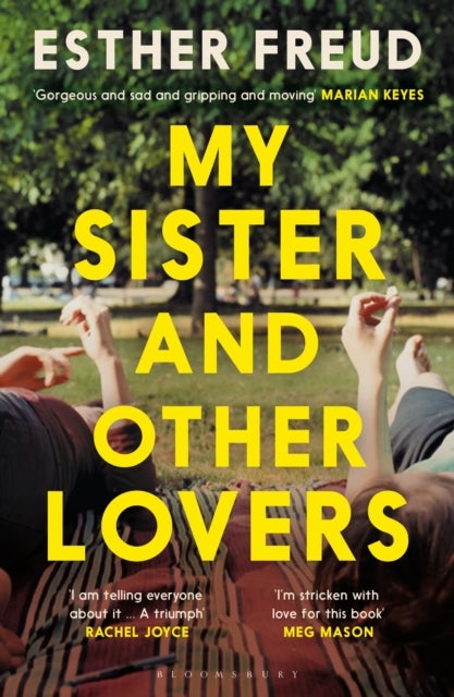 My Sister and Other Lovers - A captivating coming-of-age novel about love, sisterhood and secrets