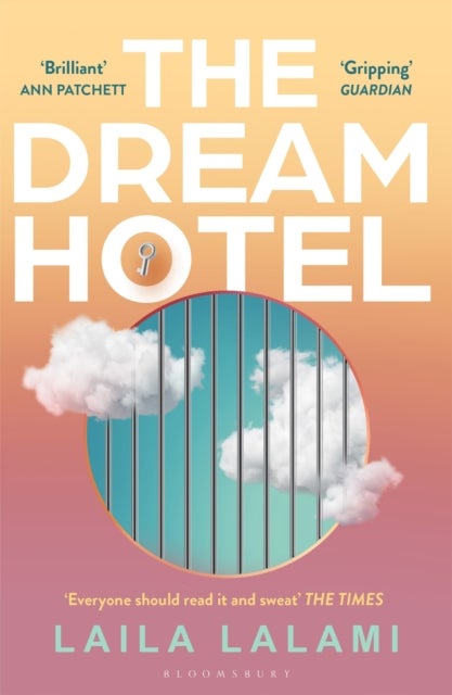 The Dream Hotel - Longlisted for the Women's Prize for Fiction 2025