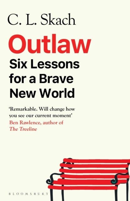 Outlaw - Six Lessons for a Brave New World