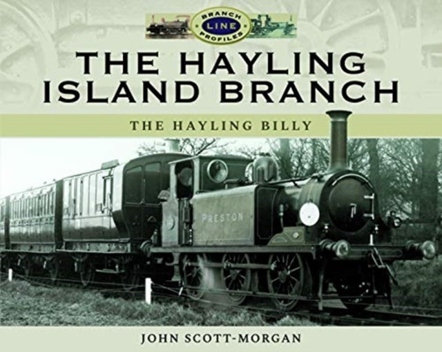 The Hayling Island Branch - The Hayling Billy
