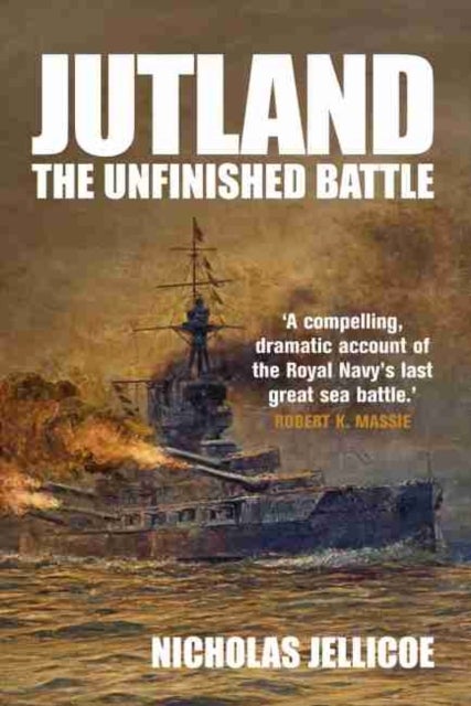 Jutland - The Unfinished Battle