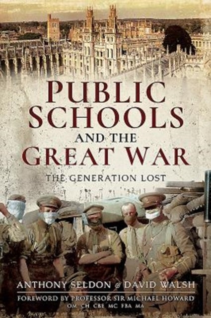 Public Schools and the Great War - The Generation Lost