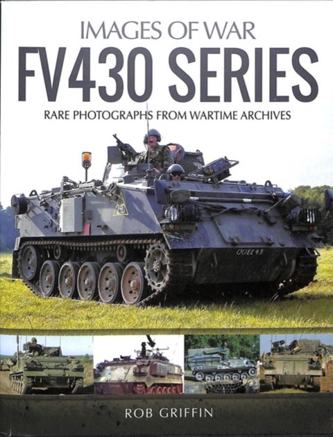 FV430 Series - Rare Photographs from Wartime Archives