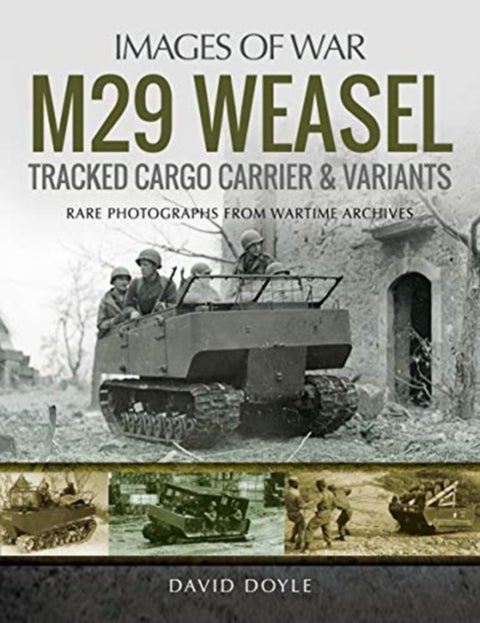 M29 Weasel Tracked Cargo Carrier & Variants - Rare Photographs from Wartime Archives
