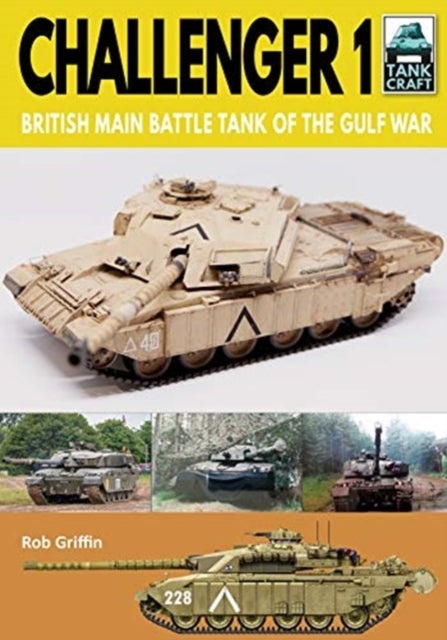 Challenger 1 - British Main Battle Tank of the Gulf War