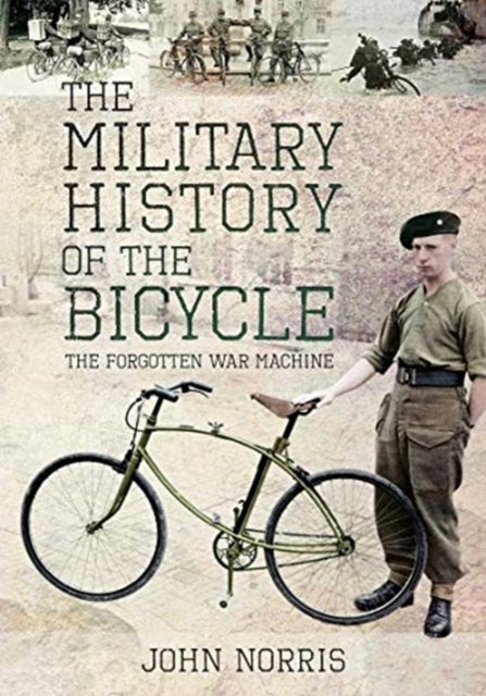 The Military History of the Bicycle - The Forgotten War Machine