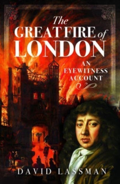 The Great Fire of London - An Eyewitness Account