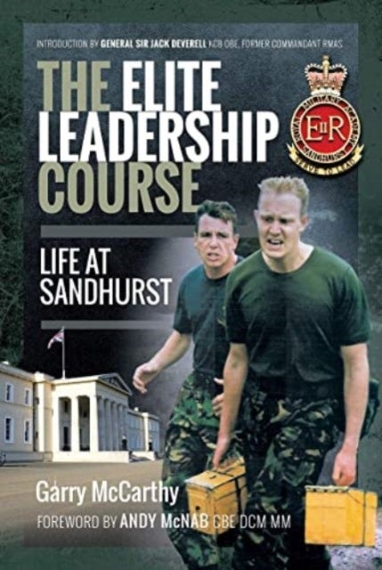The Elite Leadership Course - Life at Sandhurst
