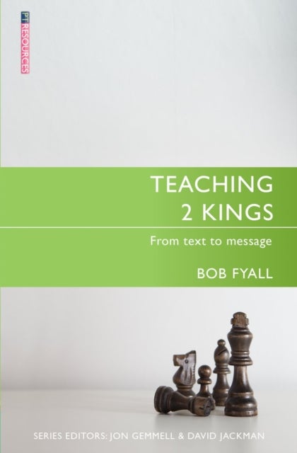 Teaching 2 Kings - From Text to Message