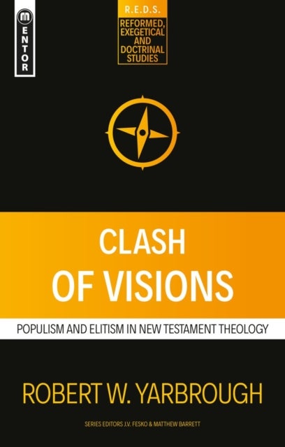 Clash of Visions - Populism and Elitism in New Testament Theology