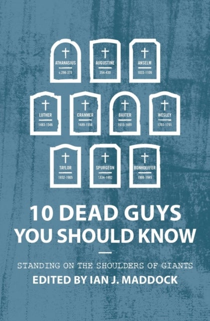 10 Dead Guys You Should Know - Standing on the Shoulders of Giants