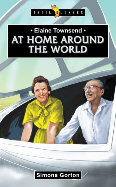 Elaine Townsend: At Home Around the World - At Home Around the World