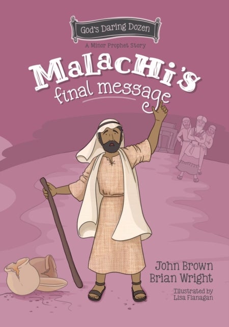 Malachi¿s Final Message