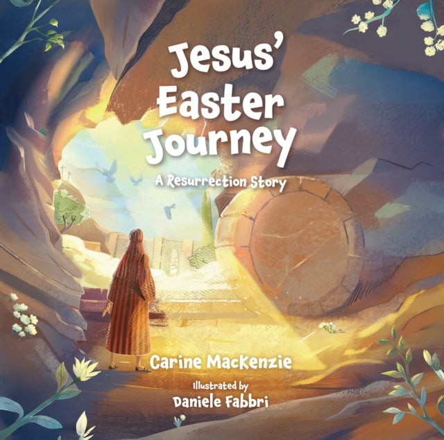 Jesus’ Easter Journey - A Resurrection Story