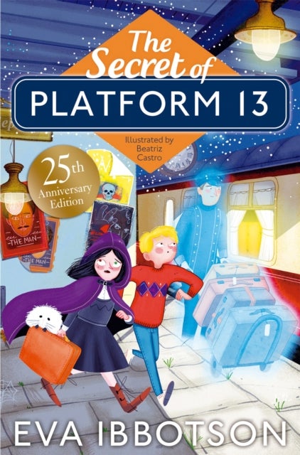 The Secret of Platform 13 - 25th Anniversary Illustrated Edition