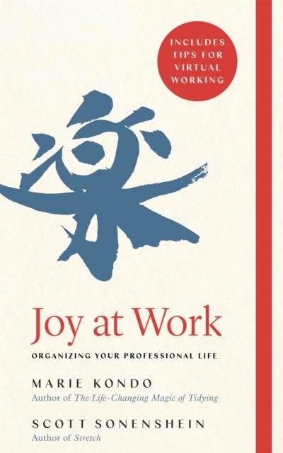Joy at Work - Organizing Your Professional Life