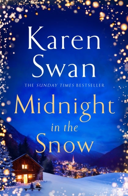 Midnight in the Snow - Lose Yourself in an Alpine Love Story to Thaw the Coldest Heart