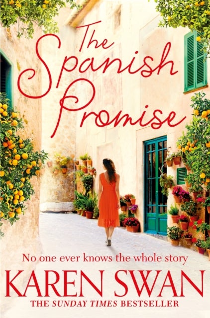 The Spanish Promise - Escape to sun-soaked Spain with this spellbinding romance